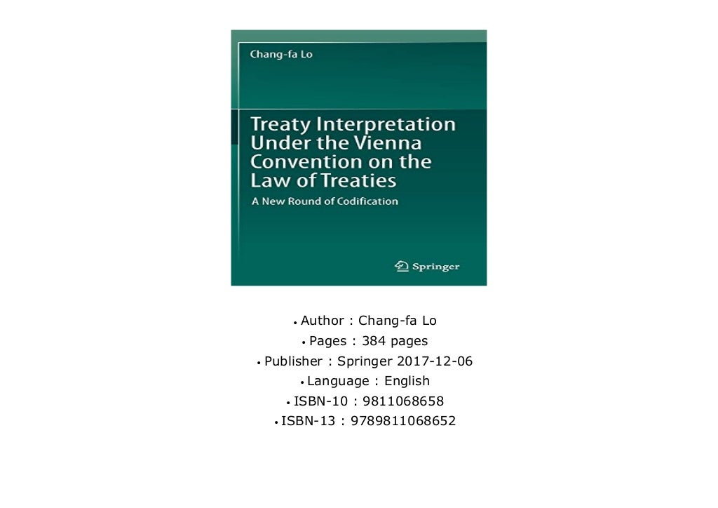 Treaty Interpretation Under the Vienna Convention on the