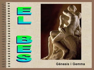 EL BES Génesis i Gemma 