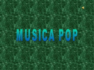 MUSICA POP 