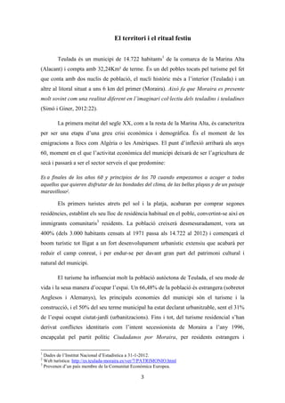 Les festes patronals de Teulada i la Processó del Rosari del Pessic de Irene Buigues Sapena està
subjecta a una llicència de Reconeixement-NoComercial 3.0 Espanya de Creative Commons
3
5) Realitzar una proposta de catalogació sobre la Processó del Pessic.
6) Presentar un projecte de museïtzació de les Festes Patronals de Teulada.
 