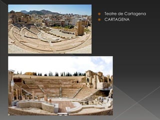 Teatre de Cartagena
 CARTAGENA


 