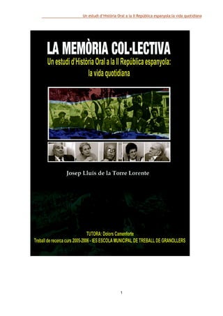 Un estudi d’Història Oral a la II República espanyola:la vida quotidiana
1
 