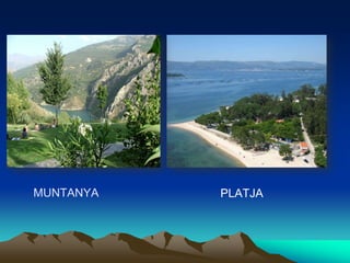 MUNTANYAPLATJA