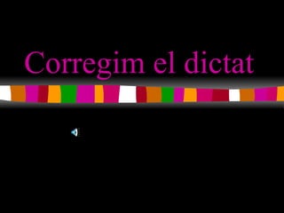 Corregim el dictat 