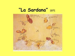“La Sardana”   1971
 