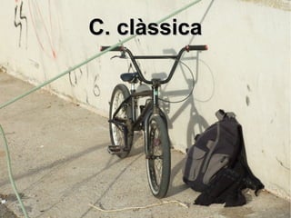 CC.. ccllààssssiiccaa 
 