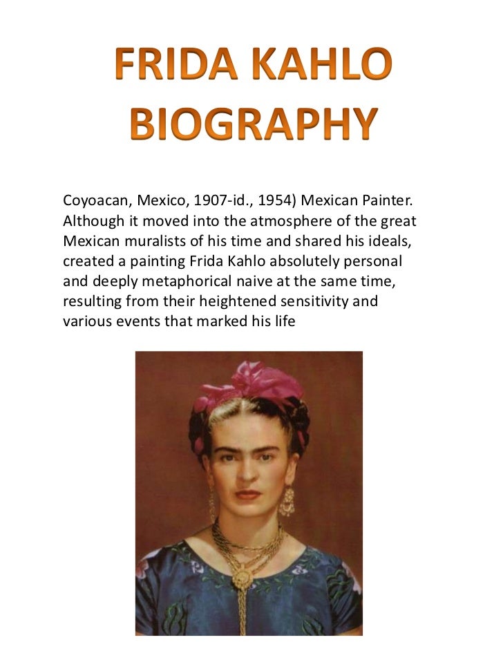 Frida Kahlo Quick Biography | frida kahlo by in 233 s claudia lara and marina Frida Kahlo Quick Biography | frida kahlo by in 233 s claudia lara and marina