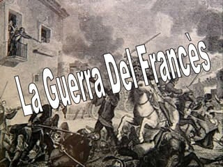 La Guerra Del Francès 
