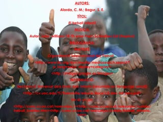 AUTORS: Alorda, C. M.; Bagur, S. E. TÍTOL: El treball infantil MÚSICA: Autor: John  willians-14-Th eme From Schindlers List (Reprise) BIBLIOGRAFIA: IMATGES: Organització Internacional del Treball  <http://www.ilo.org/dyn/media/mediasearch.search?p_lang=es&p_display=category> <http://images.google.es/images> INFORMACIÓ: Declaració Universal dels Drets dels Infants (resumida en llenguage senzill) <http://cv.uoc.edu/%7Eamnistia/educa/docs/c3-dec-inf-senz.pdf> No és un joc <http://conc.ccoo.cat/noesunjoc/><http://conc.ccoo.cat/noesunjoc/catala/treball_bobiles.htm><http://conc.ccoo.cat/noesunjoc/catala/treball_mineria.htm> 