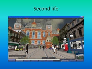 Second life
 
