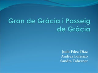 Judit Fdez-Díaz Andrea Lorenzo Sandra Taberner 