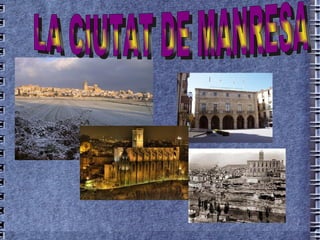 LA CIUTAT DE MANRESA 
