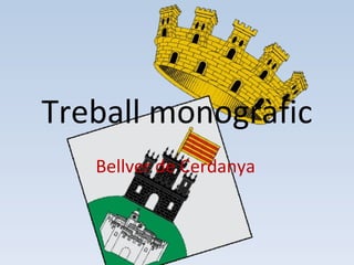 Treball monogràfic Bellver de Cerdanya 