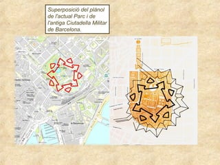 Superposició del plànol
de l'actual Parc i de
l'antiga Ciutadella Militar
de Barcelona.

 