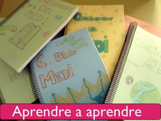 Aprendre a aprendre
 