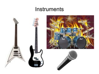 Instruments

 