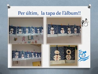 Per últim, la tapa de l’àlbum!!
 