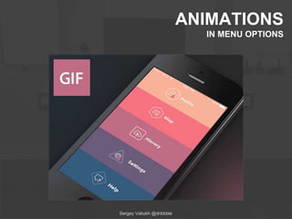 ANIMATIONS 
IN LOADING 
Cuberto @dribbble 
 