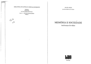 Trecho do livro Memória e Sociedade: Lembranças de Velhos de Eclea Bosi