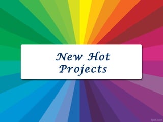 New Hot
Projects

 