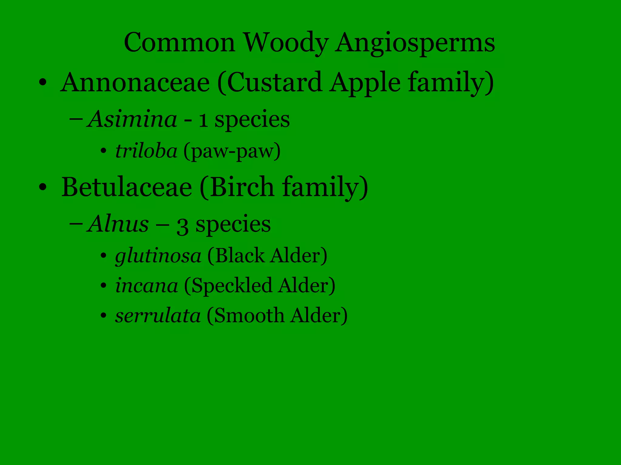 Angiosperms
Monocot
Vs.
Dicot
 