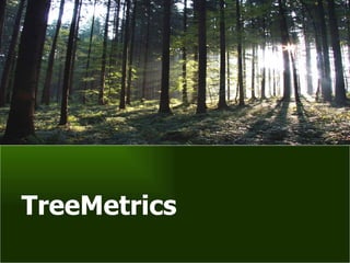 TreeMetrics 