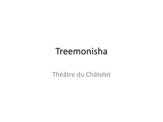Treemonisha Théâtre du Châtelet 