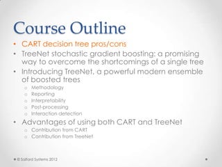 TreeNet Tree Ensembles and CART Decision Trees: A Winning Combination | PPT