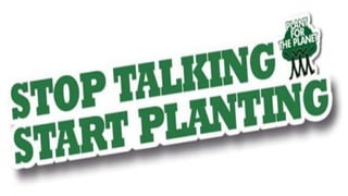 HOW TO PLANT A TREE?
• Identify the suitable place
• Dig a shallow, broad planting hole.
• Place the tree at the proper height.
• Straighten the tree in the hole.
• Fill the hole gently, but firmly.
• Provide follow-up care.
 