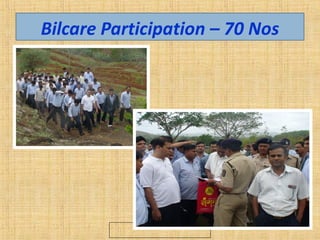 Bilcare Participation – 70 Nos
 