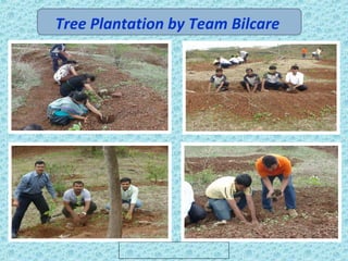 Tree Plantation by Team Bilcare
 