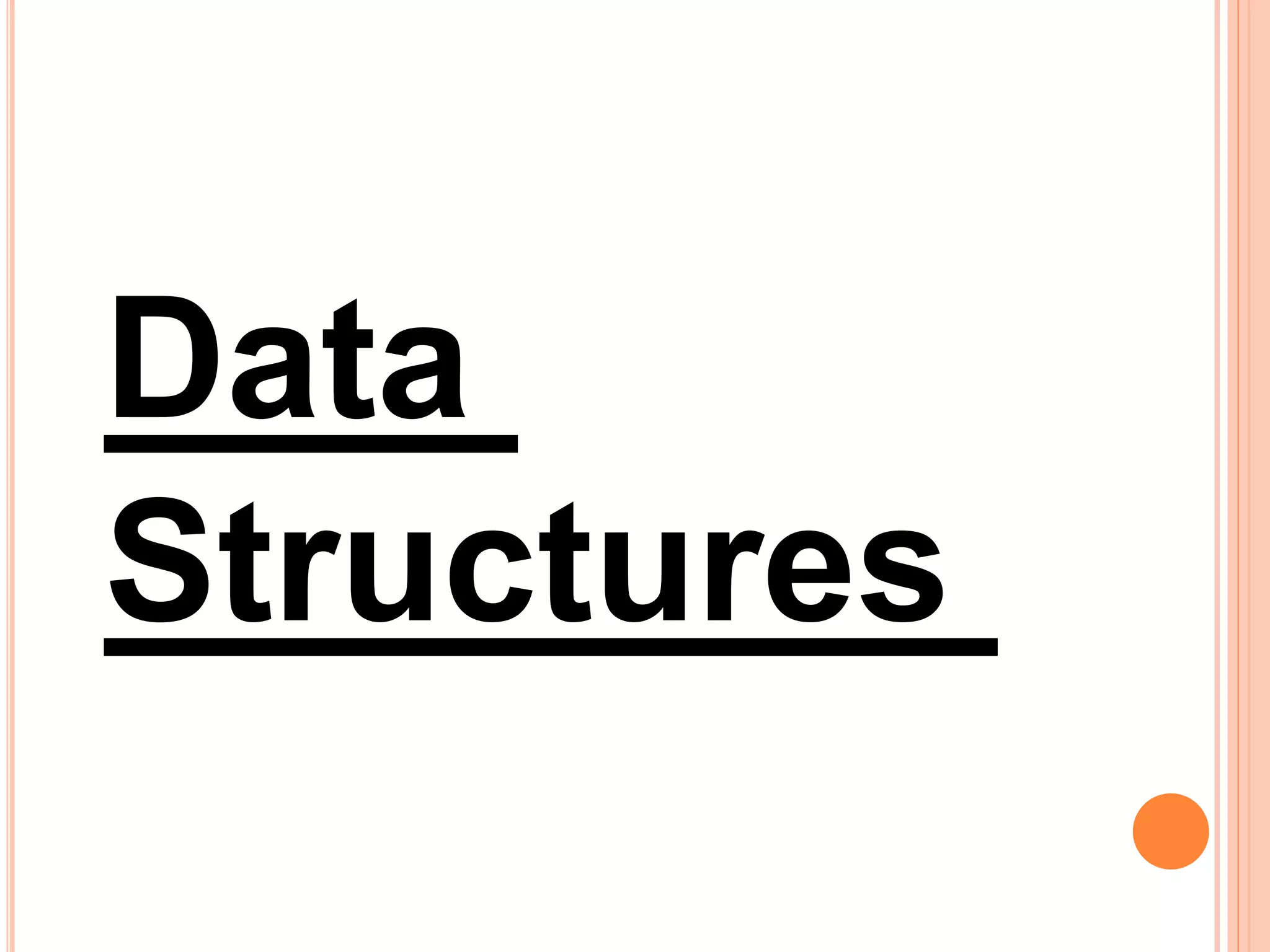 Data
Structures
 