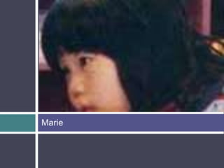 Marie
 