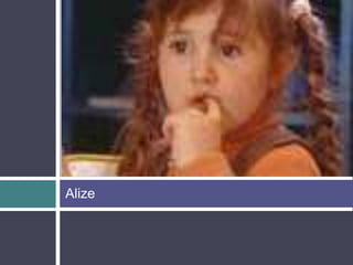 Alize
 