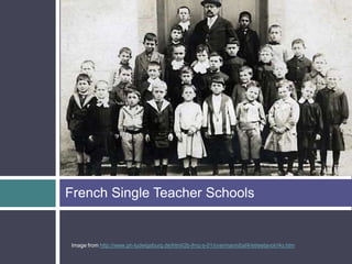 French Single Teacher Schools


Image from http://www.ph-ludwigsburg.de/html/2b-frnz-s-01/overmann/baf4/etreetavoir/4o.htm
 