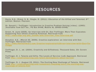 Treffinger’s Level of Services Approach addresses the dilemma of using a cut-off test score for inclusion in gifted programs.