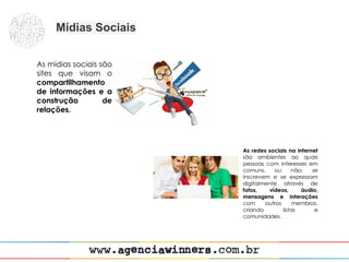 Mídias Sociais
 