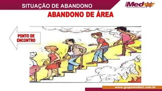 SITUAÇÃO DE ABANDONO
 
