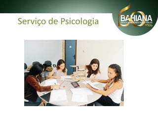 Serviço de Psicologia

 