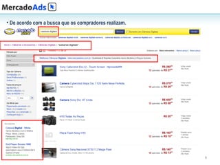 • De acordo com a busca que os compradores realizam.




                                                       8
 