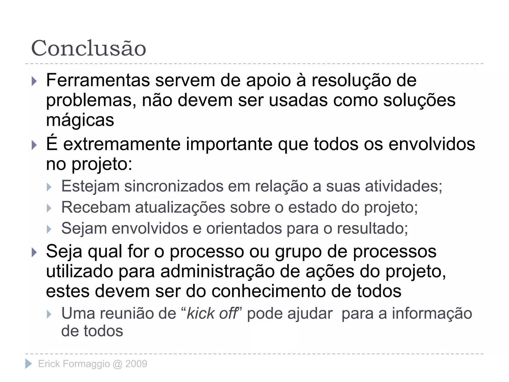 Como será feito o orçamento?