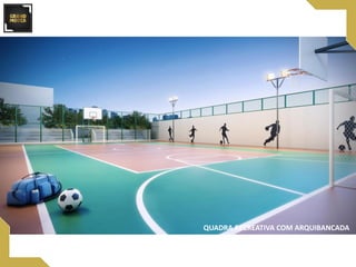 QUADRA RECREATIVA COM ARQUIBANCADA
 