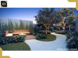 ESPAÇO LAREIRA E REDÁRIO
 