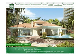 sair




Perspectiva Ilustrativa do Club House
 