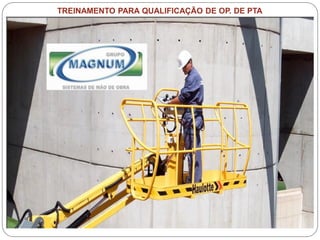 Caterpillar: Confidential Green
TREINAMENTO PARA QUALIFICAÇÃO DE OP. DE PTA
 