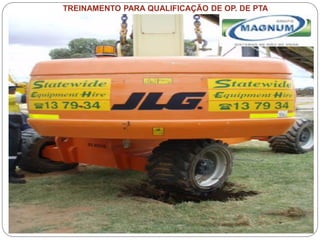 Caterpillar: Confidential Green
TREINAMENTO PARA QUALIFICAÇÃO DE OP. DE PTA
 