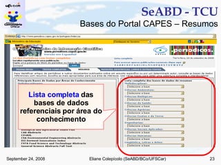 SeABD - TCU Bases do Portal CAPES – Resumos Lista completa  das bases de dados referenciais por área do conhecimento 