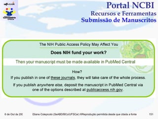 Portal NCBI  Recursos e Ferramentas Submissão de Manuscritos 