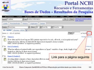 Portal NCBI Recursos e Ferramentas Bases de Dados – Resultados da Pesquisa Link para a página seguinte 