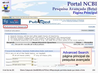 Portal NCBI Pesquisa Avançada (Beta) Página Principal Advanced Search : página principal da pesquisa avançada 